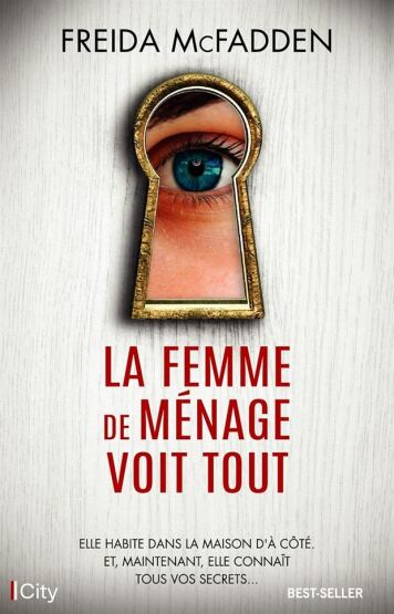 La femme de ménage voit tout - J'ai lu
