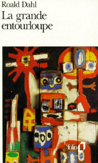 La grande entourloupe - Folio