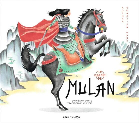 La légende de Mulan - Pere Castor