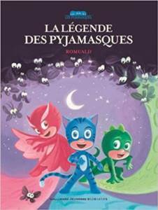 La Légende Des Pyjamasques - 1