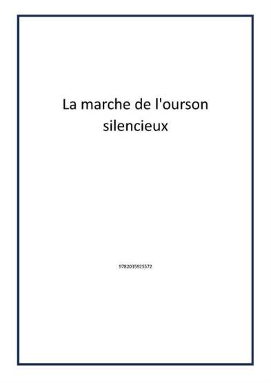 La marche de l'ourson silencieux - Publisher