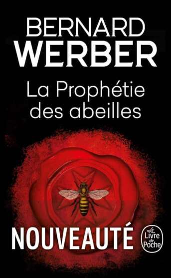La Prophétie des abeilles - Le Livre de Poche