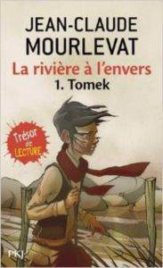 La Riviere A L'envers 1: Tomek - Pocket Jeunesse