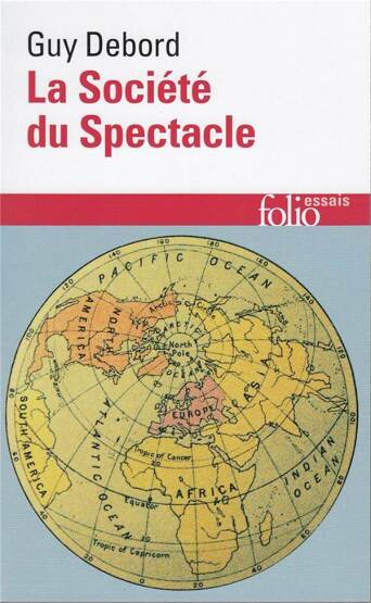 La Société du Spectacle (Folio essais) (French Edition) - Gallimard
