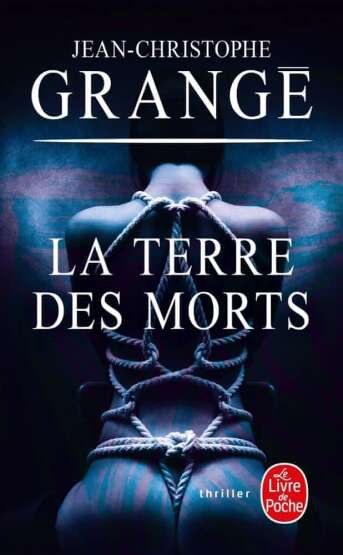 La terre des morts - Le Livre de Poche