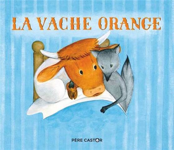 La vache orange - Pere Castor