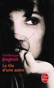 La vie d'une autre - Le Livre de Poche