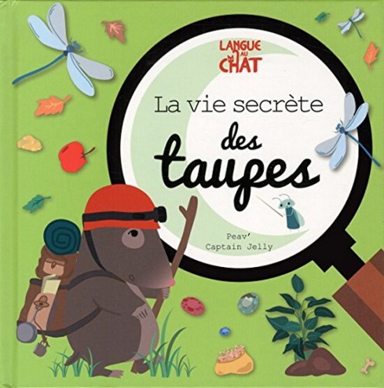 La vie secrète des taupes - Langue Au Chat