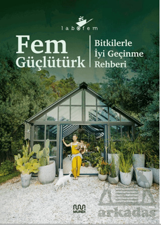 Labofem: Bitkilerle İyi Geçinme Rehberi - Mundi