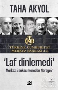 Laf Dinlemedi - Merkez Bankası Nereden Nereye? - 1