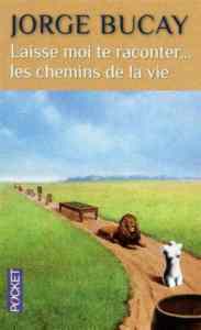 Laisse-moi ta raconter...les chemins de la vie - 1