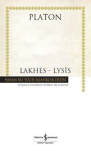 Lakhes-Lysis - Hasan Ali Yücel Klasikler - İş Bankası Kültür Yayınları