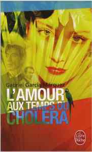 L'Amour aux temps du choléra - Le Livre de Poche