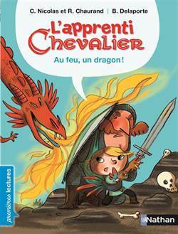 L'aprenti Chevalier: Au Feu Un Dragon - Nathan