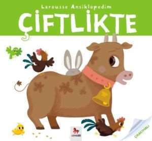 Larousse Ansiklopedim Çiftlikte - Almidilli Yayınları