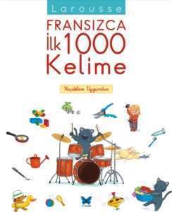 Larousse Fransızca İlk 1000 Kelime - Mavi Kelebek Yayınları