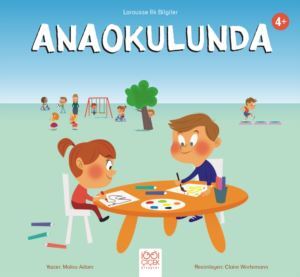 Larousse İlk Bilgiler: Anaokulunda - Almidilli Yayınları