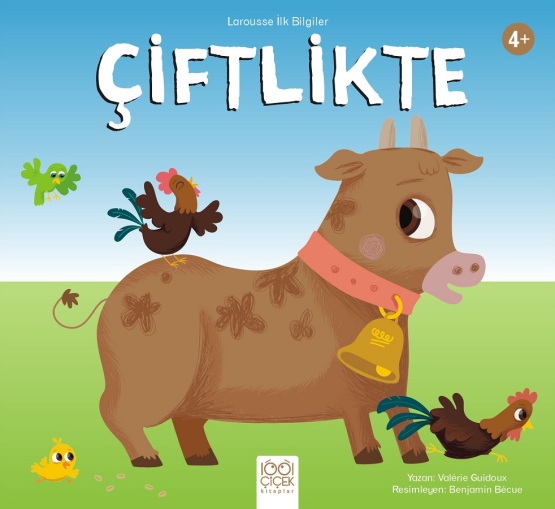 Larousse İlk Bilgiler: Çiftlikte - 1001 Çiçek Kitaplar