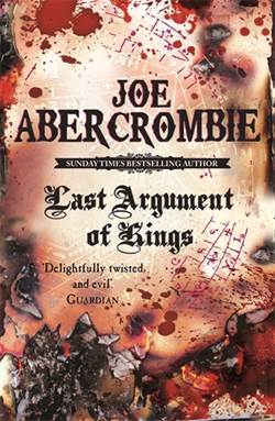 Last Argument Of Kings (The First Law 3) - Gollancz