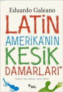 Latin Amerika'nın Kesik Damarları - 1