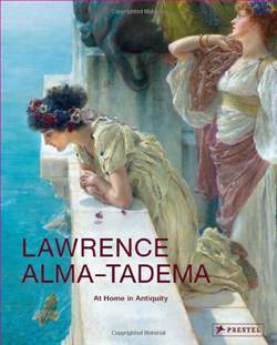 Lawrence Alma Tadema - Prestel Publishing