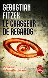 Le chasseur de regards - Hachette Livre International