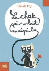 Le Chat Qui Parlait Malgre Lui - Folio Junior