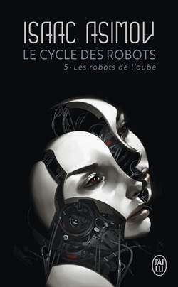 Le cycle des robots 5 - J'ai lu