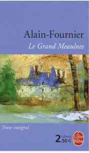 Le Grand Meaulnes - Le Livre de Poche