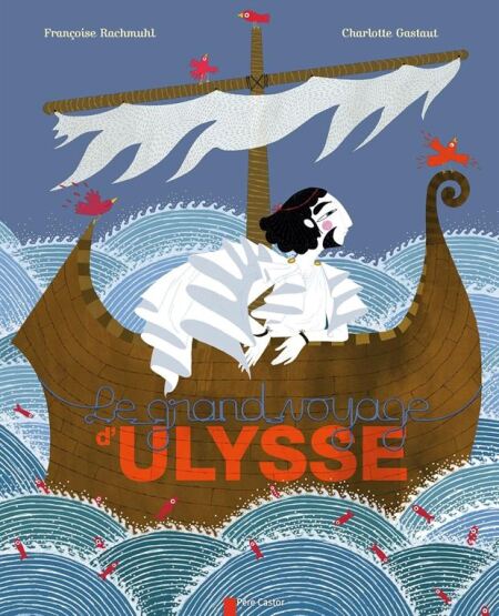 Le grand voyage d'Ulysse - Pere Castor
