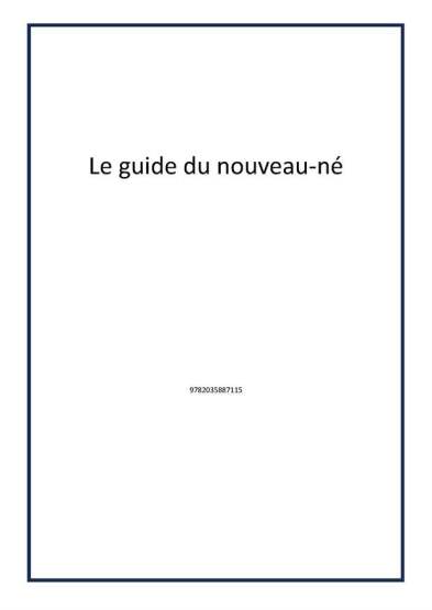 Le guide du nouveau-né - 1