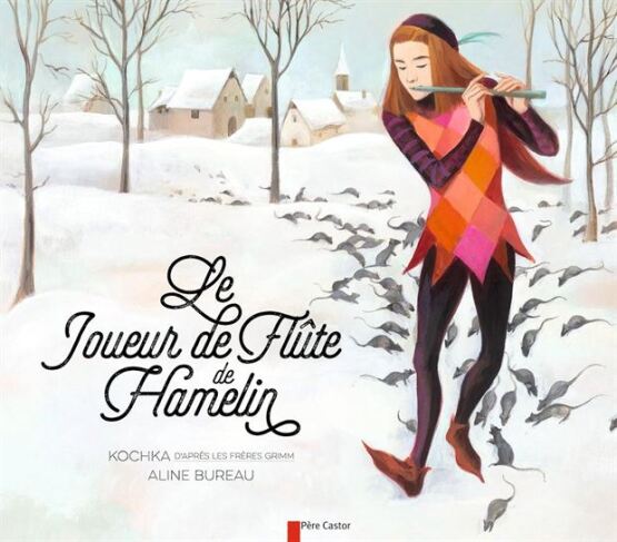 Le joueur de flûte de Hamelin - Pere Castor