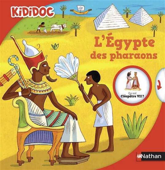 Le kididoc: L'Egypte Des Pharaons - Nathan