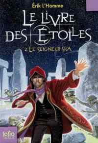 Le livre des etoiles 2: La seigneur Sha - Folio Junior