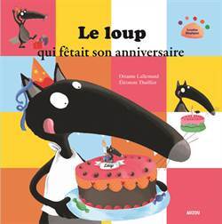 Le Loup Qui Fetait Son Anniversaire - 1