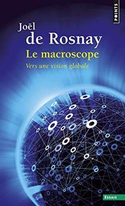 Le Macroscope: Vers une vision globale - 1