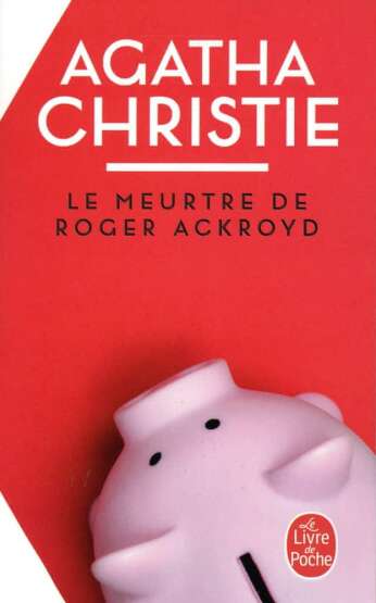 Le meurtre de Roger Ackroyd - Le Livre de Poche