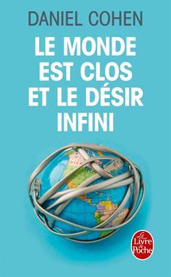 Le monde est clos et le desir infini - Le Livre de Poche