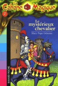 Le mysterieux chavalier (La cabane magique 2) - Bayard