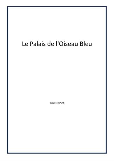 Le Palais de l'Oiseau Bleu - 1