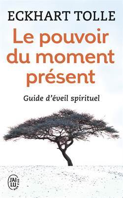Le Pouvoir du moment present - J'ai lu
