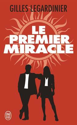 Le Premier Miracle - J'ai lu