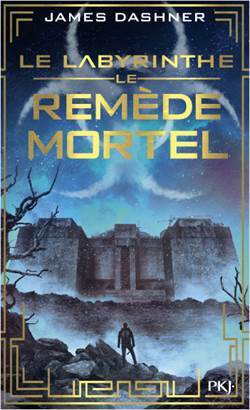 Le Remede Mortel (Le Labyrinthe 3) Poche - 1