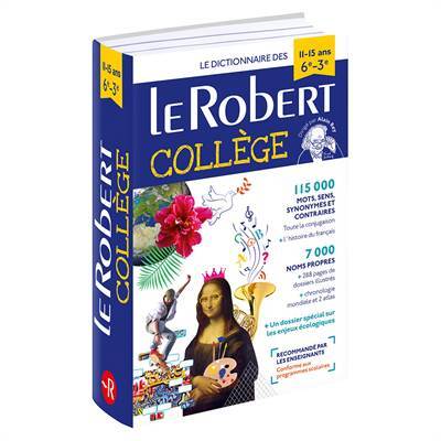 Le Robert collège : le dictionnaire des 11-15 ans, 6e-3e - Le Robert
