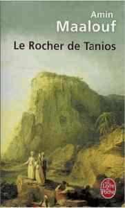 Le Rocher de Tanios - Le Livre de Poche