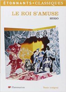 Le Roi S'amuse - Flammarion
