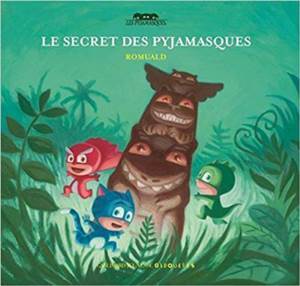 Le Secret Des Pyjamasques - 1