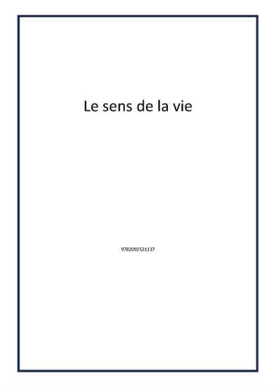 Le sens de la vie - 1