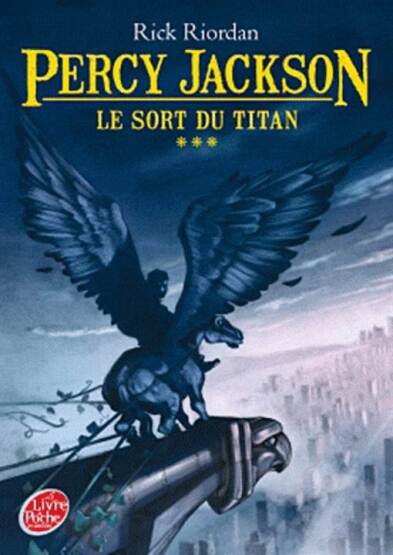 Le Sort Du Titan (Percy Jackson 3) - Le Livre de Poche Jeunesse