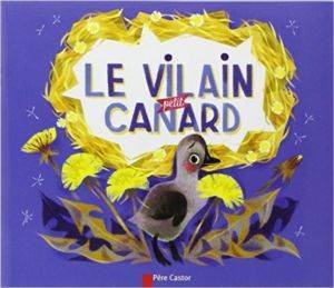 Le Vilain Petit Canard - Pere Castor